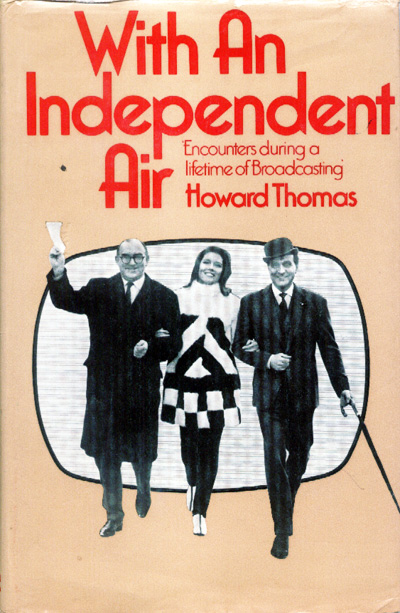 With an Independent Air - Howard Thomas' book